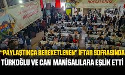 Manisa'da Türkoğlu ve Can iftarını vatandaşlarla açtı