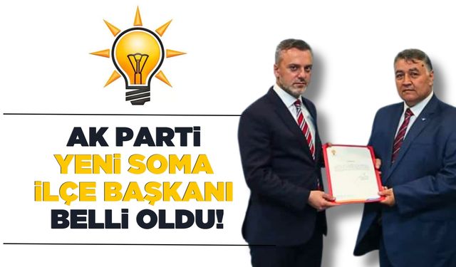 AK Parti Soma İlçe Başkanı  Ali Sezer oldu