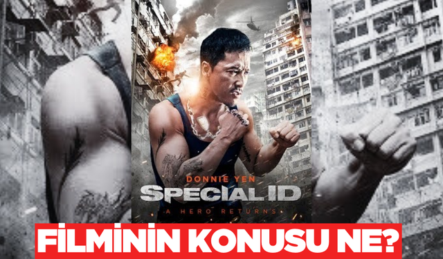 Özel Kimlik (Special ID) filminin konusu ne oyuncuları kimler? Film nerede çekildi?