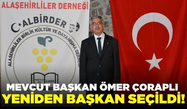 Alaşehirliler Derneği'nde Ömer Çoraplı Tekrar Başkan Seçildi!