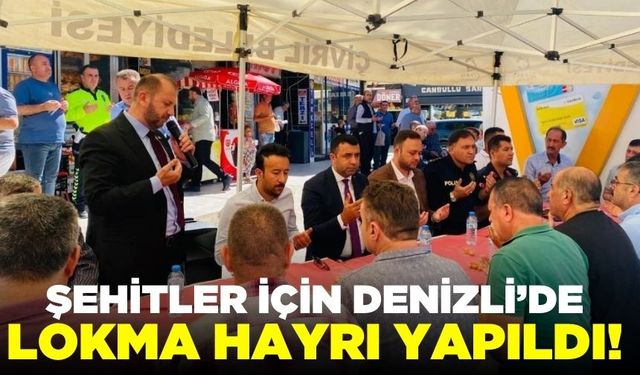 Şehit Şeyda Yılmaz için Denizli'de lokma hayrı yapıldı