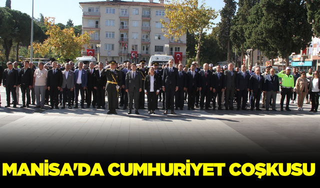 Manisa'da Cumhuriyet Bayramı Coşkusu Doyasıya Yaşanıyor