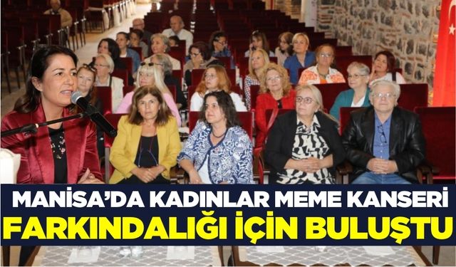 Manisa'da meme kanseri farkındalığı artıyor