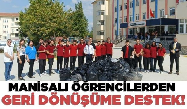 Manisalı öğrencilerden geri dönüşüme destek!