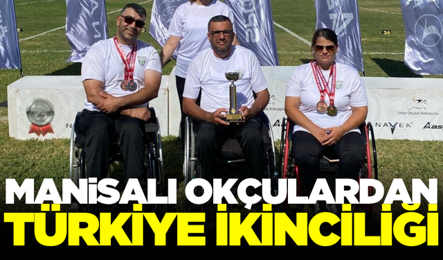 Manisalı Okçular Türkiye İkincisi Oldu