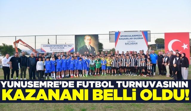 Yunusemre'de 29 Ekim Futbol Turnuvası'nın kazananı belli oldu