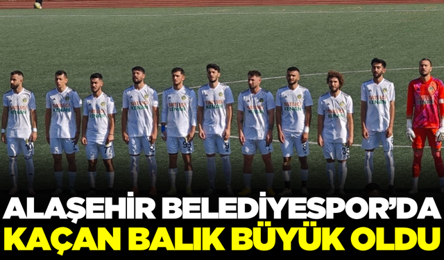 Alaşehir Belediyespor fırsatı kaçırdı