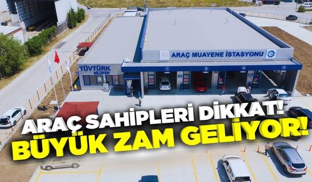 Araç muayene ücretlerine zam geliyor!