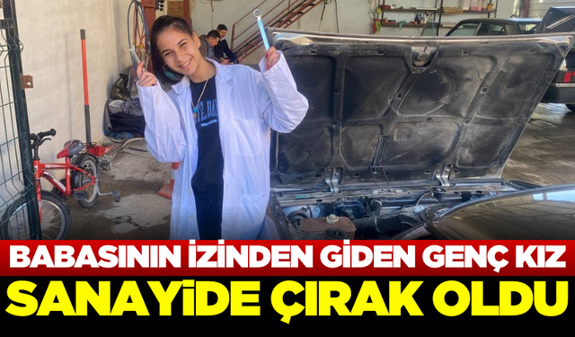 Babasının izinden giderek çırak oldu