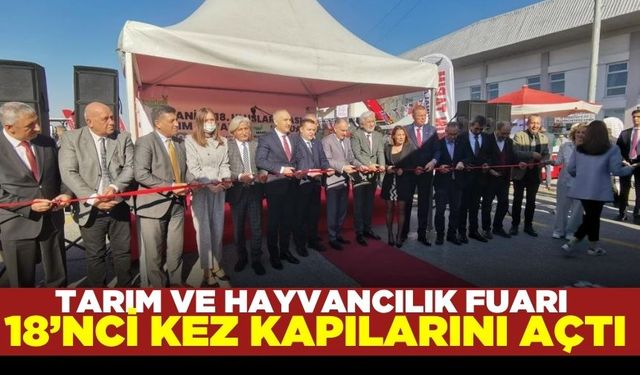 Manisa'da Tarım ve Hayvancılık Fuarı çiftçi ve ziyaretçilerine kapılarını açtı!