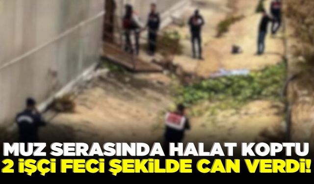 Serada kasa halatı koptu: 2 işçi feci şekilde can verdi!