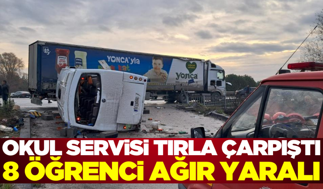 Balıkesir'de okul servisi ile tır çarpıştı! 8 öğrencinin durumu ağır