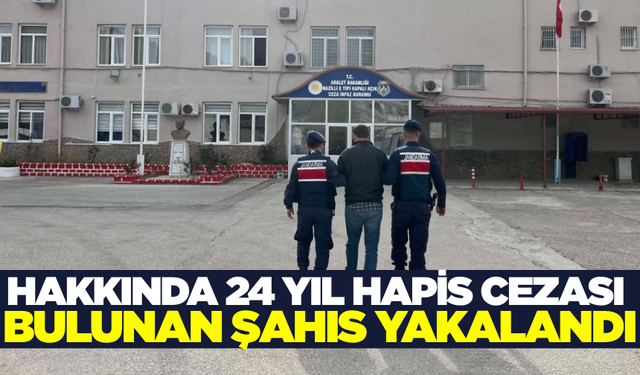 Aydın'da hapis cezası bulunan şahıs yakalandı!