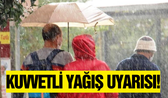 Meteorolojiden kuvvetli yağış uyarı