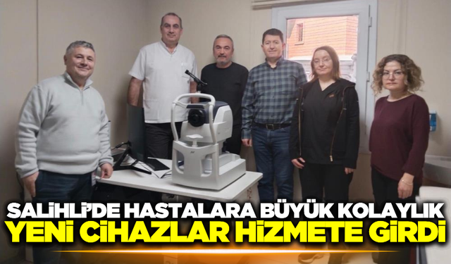 Salihli Devlet Hastanesi’nden büyük yenilik!