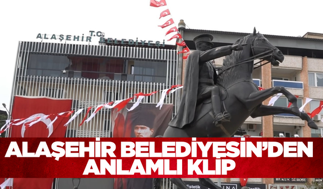 Alaşehir Belediyesi, 23 Nisan Ulusal Egemenlik ve Çocuk Bayramı İçin Özel klip