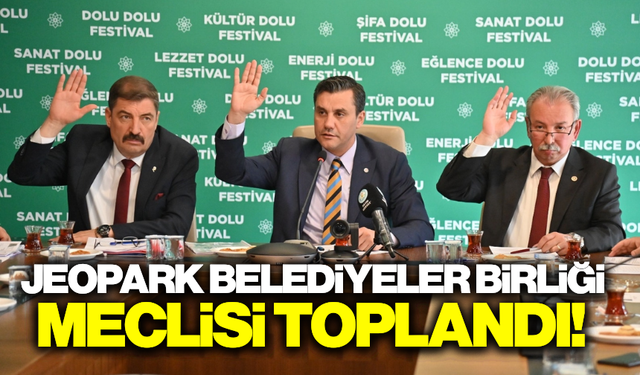 Jeopark Belediyeler Birliği Nisan Ayı toplantısı yapıldı