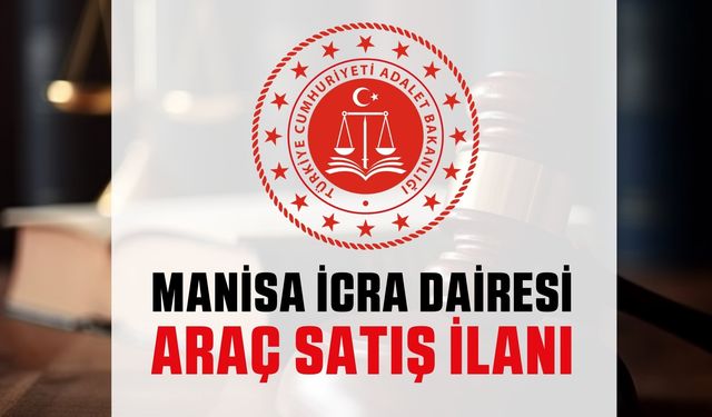 Manisa İcra Dairesi 2 aracı satışa çıkardı