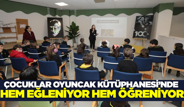 Oyuncak Kütüphanesi ile Çocuklar Hem Eğleniyor Hem Öğreniyor!
