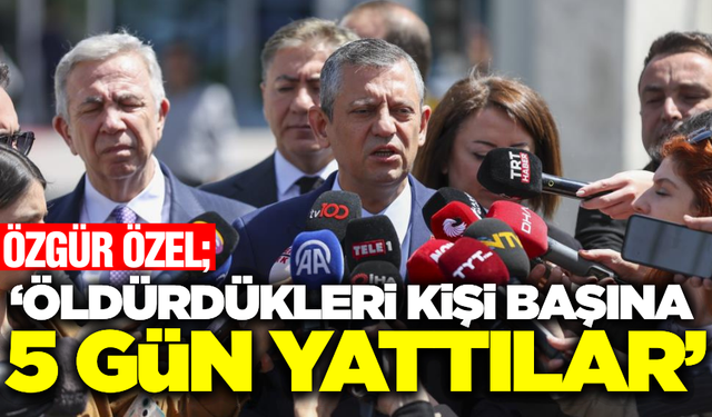 Özgür Özel'den sert tepki: "Soma davasında öldürülen kişi başına 5 gün yattılar!"