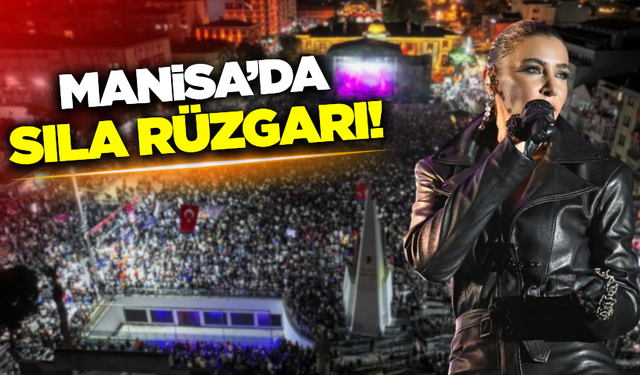 Sıla konseri ile on binlerce Manisalı sokaklara akın etti