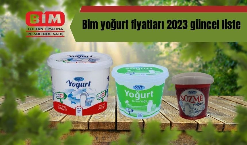 Bim yoğurt fiyatları | 2023 güncel liste