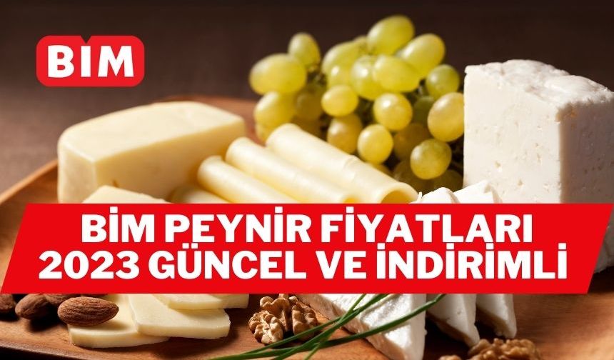 Bim Peynir Fiyatları 2023 Güncel ve İndirimli Liste