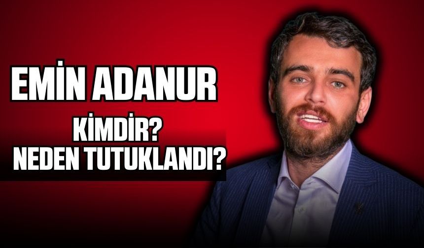 Emin Adanur Kimdir? Ne iş yapıyor? Aslen nereli?