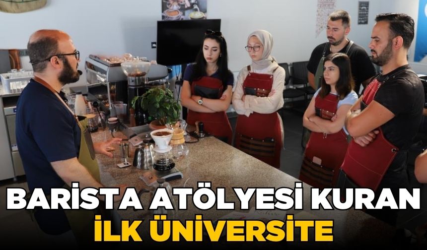 Türkiye'nin ilk barista atölyesi NEÜ'de