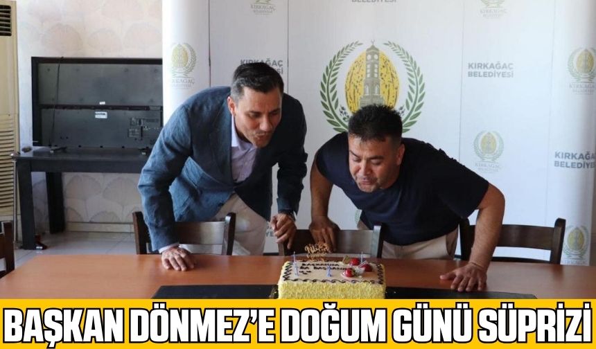 Belediye Personeli Üstün Dönmez'i doğum gününde unutmadı