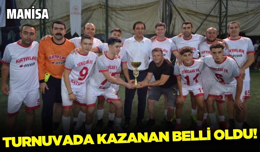 Manisa'da mahaller arası futbol turnuvasının kazananı belli oldu