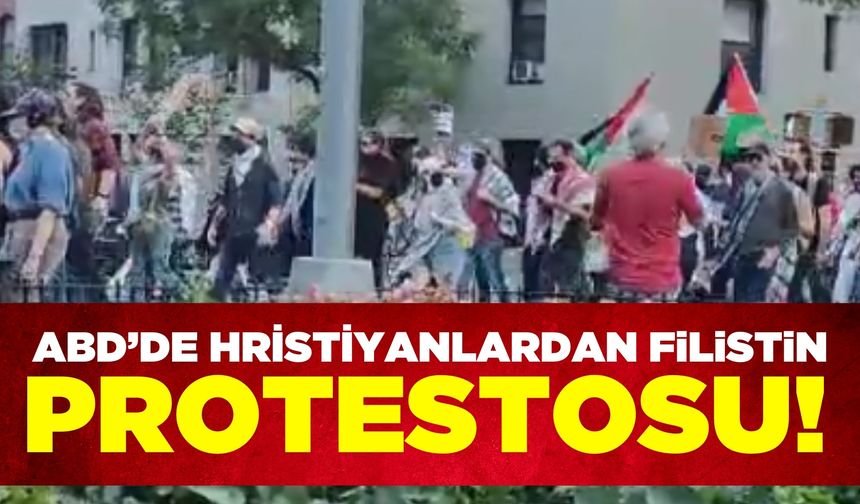 ABD'de Hristiyanlardan Filistin Protestosu!