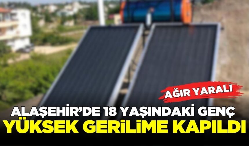 Alaşehir'de 18 yaşındaki genç, güvercini kurtarmak isterken yüksek gerilime kapıldı