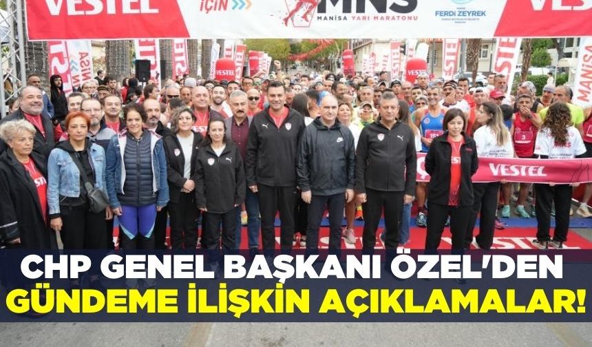 CHP Genel Başkanı Özgür Özel Vestel Yarı Maratonu'na katıldı