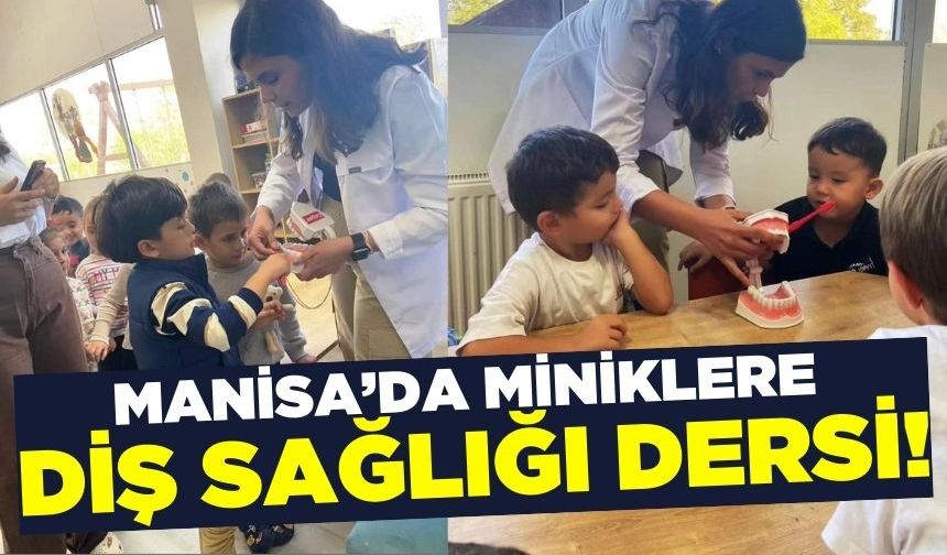 Soma'da anaokulu öğrencilerine ağız ve diş sağlığı eğitimi verildi!