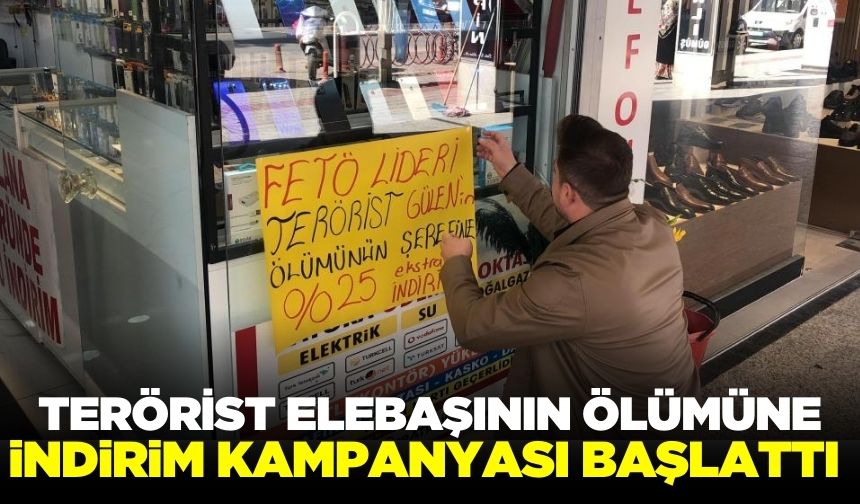 Esnaf, Gülen'in ölümü sevinciyle indirim kampanyası başlattı