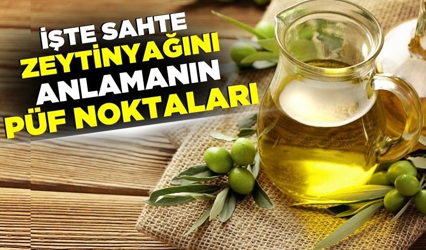 Zeytinyağı alırken nelere dikkat etmeli?