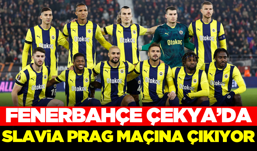 Fenerbahçe Slavia Prag ilk 11 maç kadrosu nasıl olur?