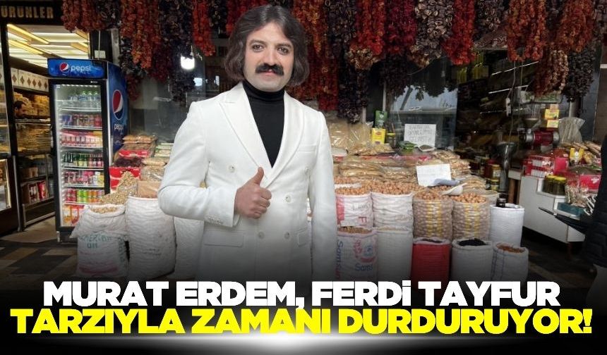 Ferdi Tayfur tarzıyla zamanı durduran Kahramanmaraşlı