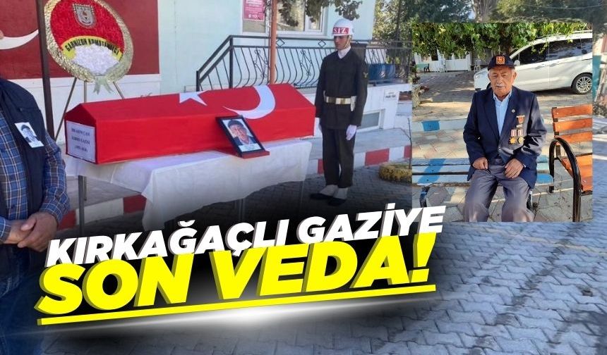 Kırkağaçlı Gazi İbrahim Çam Son Yolculuğuna Uğurlandı