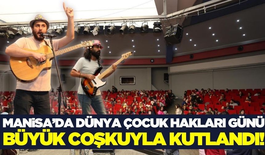 Manisa'da Dünya Çocuk Hakları Günü'nde  çocuklara özel etkinlik