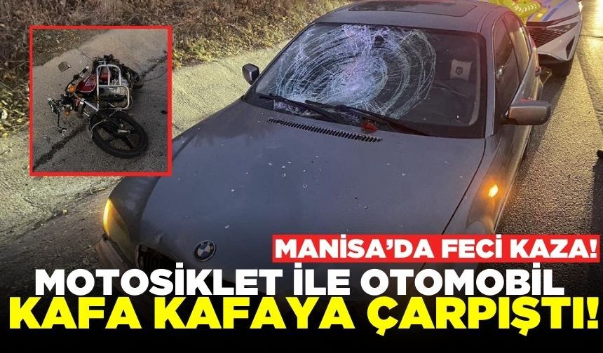 Manisa'da otomobil ile motosiklet çarpıştı: 1 ağır yaralı