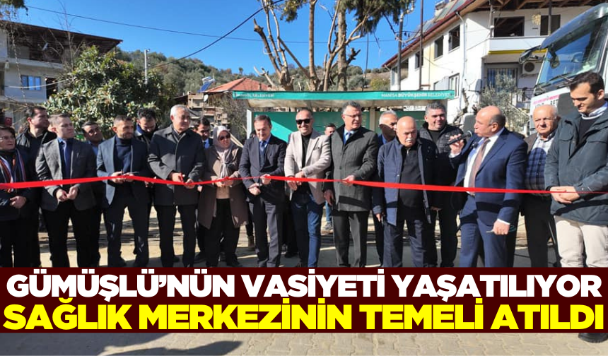 Sarıgöl'de Hüseyin Gümüşlü Aile Sağlığı Merkezinin temeli törenle atıldı