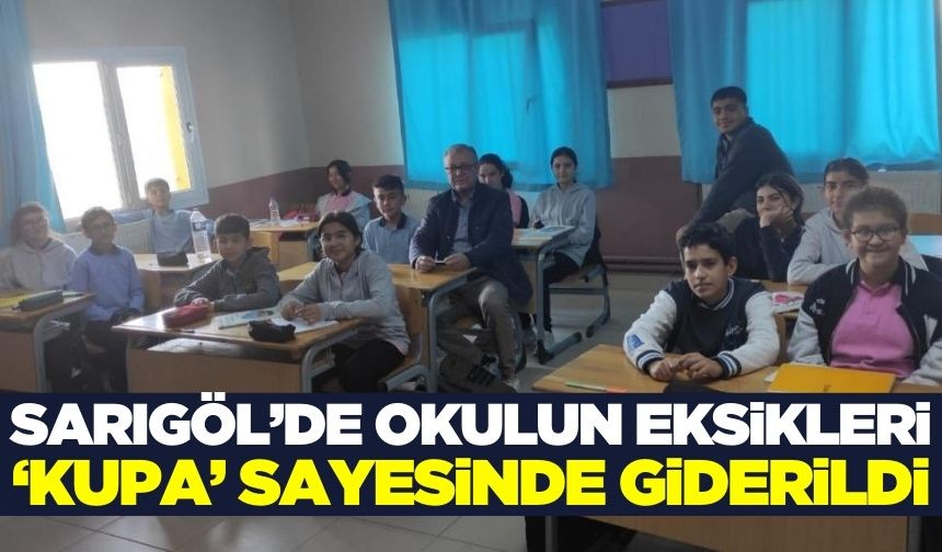 Sarıgöl'de bir okul 'KUPA' projesi sayesinde başka bir okuldan eksikliklerini tamamladı