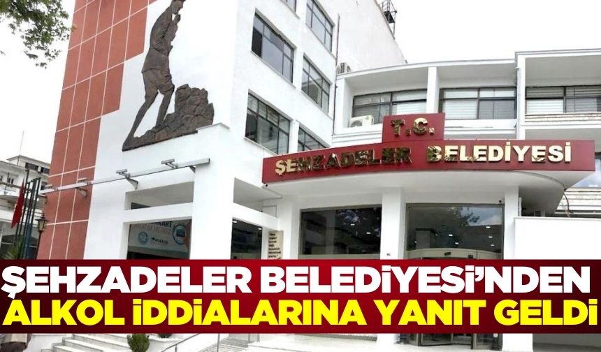 Şehzadeler Belediyesi'nden alkol iddialarına yanıt geldi!