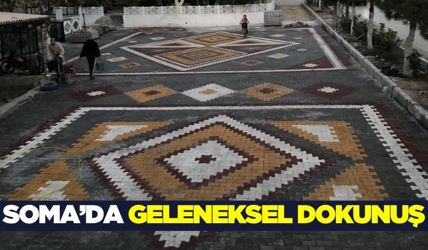 Soma'da o mahalleye kilim desenli taş döşeme yapıldı