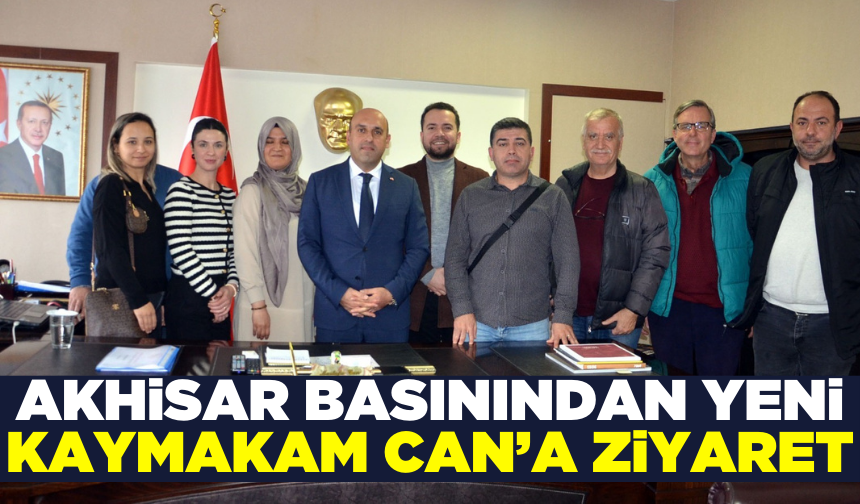 Akhisar Basınından Kaymakam Mustafa Can’a Ziyaret