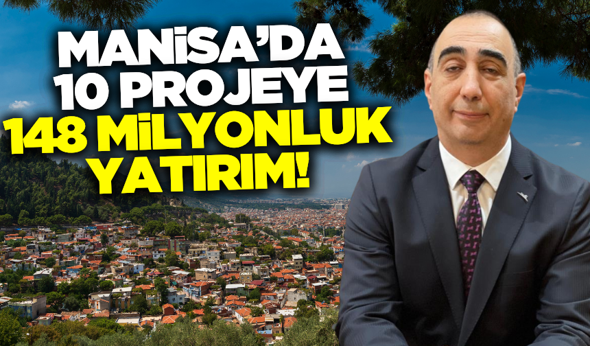 Manisa’da kırsal kalkınmaya 148 milyon TL yatırım desteği
