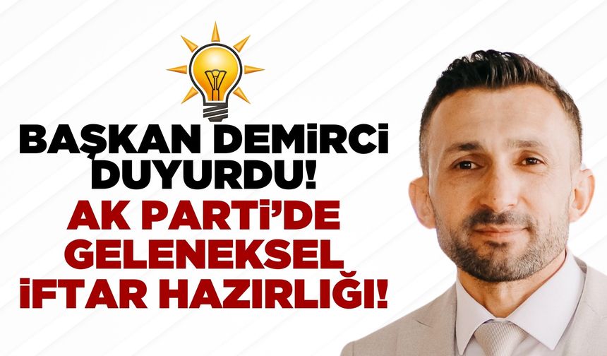 AK Parti Sarıgöl’de Geleneksel İftar Buluşmasına Hazırlanıyor!
