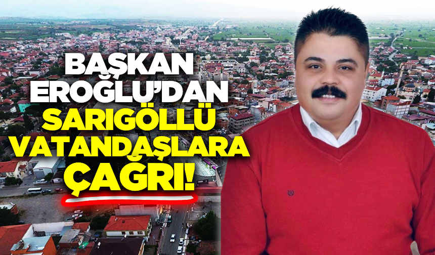 Başkan Eroğlu, Sarıgöllü vatandaşları yerel esnafa sahip çıkmaya davet etti
